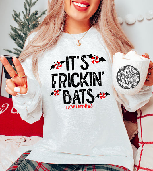 It's Frickin' Bats I love Christmas