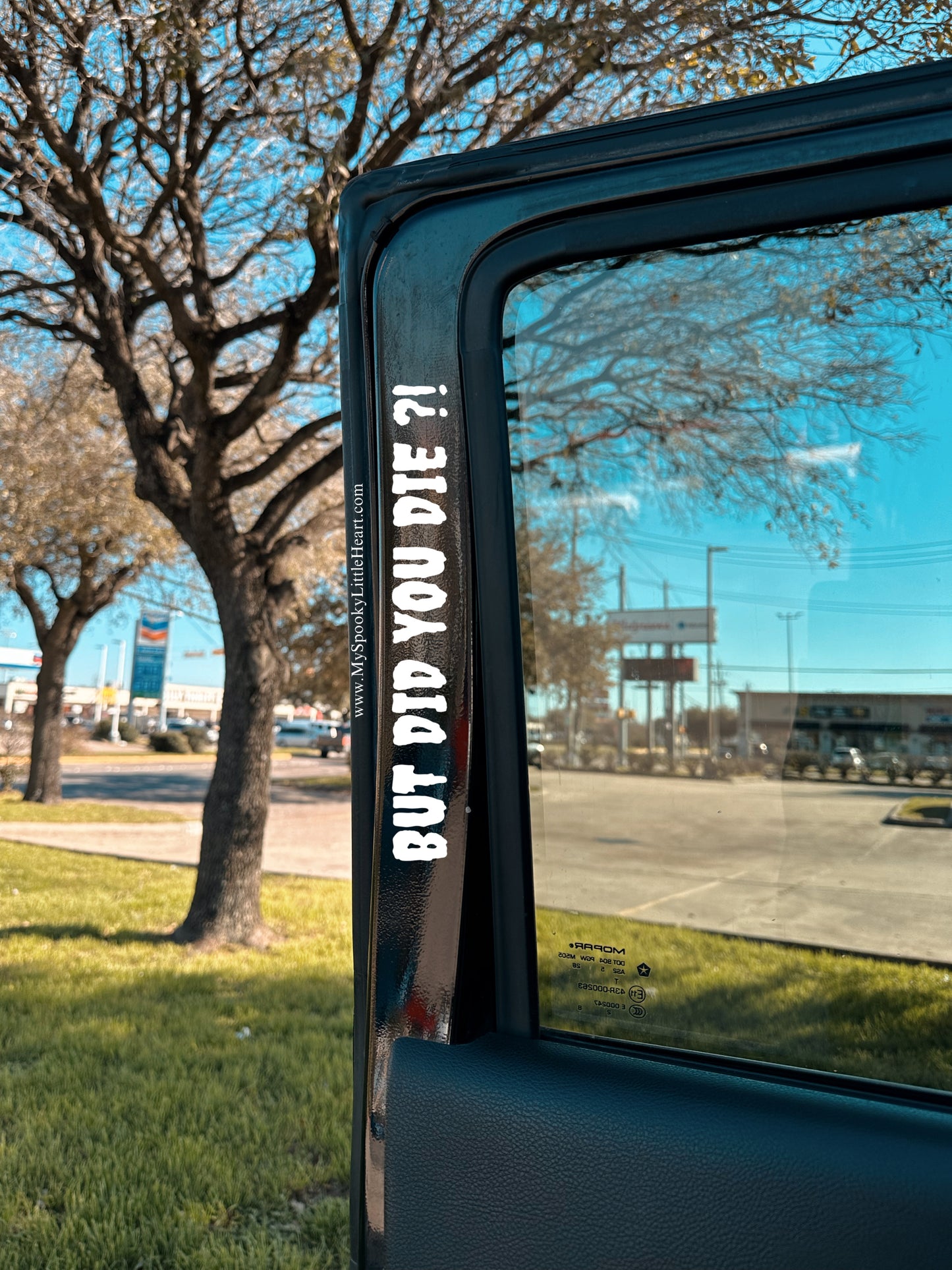 But did you die Spooky Car Vinyl Decal