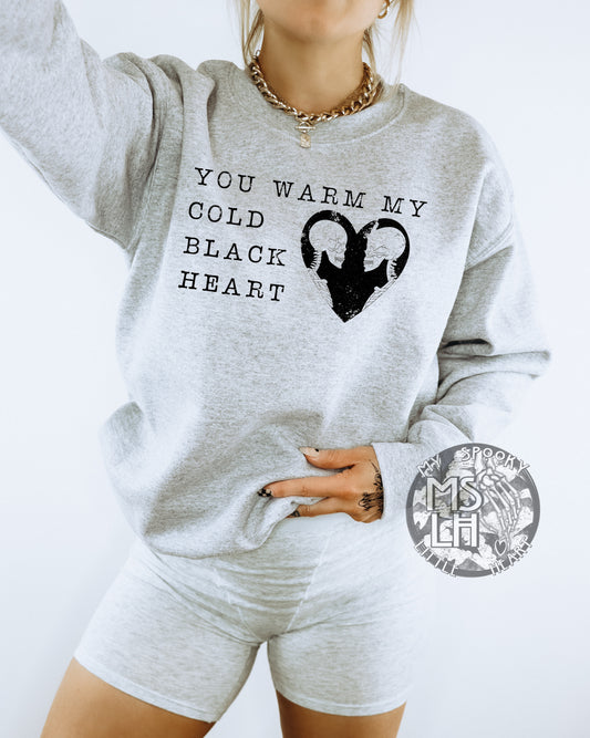 You warm my cold black Heart