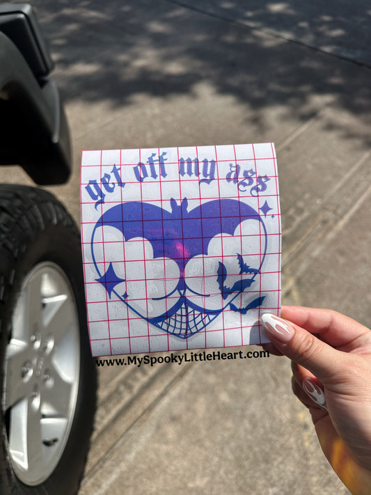 Get off my ass Bats Vinyl Decal