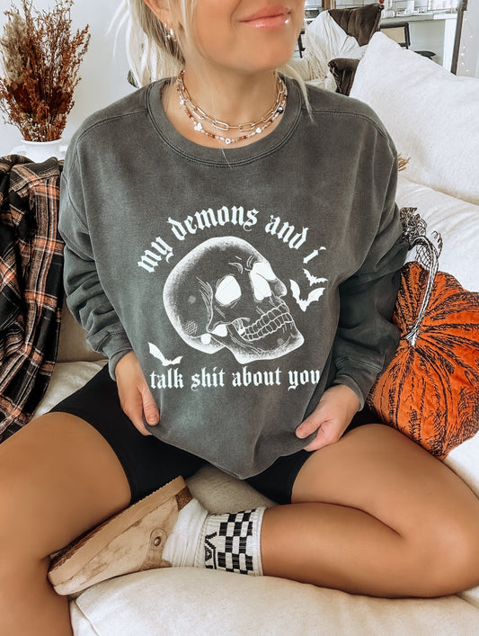 My Demons and I Talk Shit About You SCREEN PRINT TRANSFER