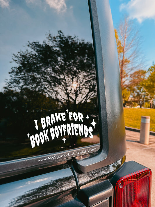 I brake for Book Boyfriends Vinyl Decal