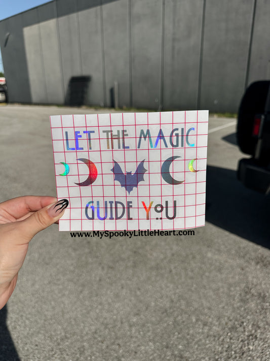 Let the Magic Guide You Vinyl Decal