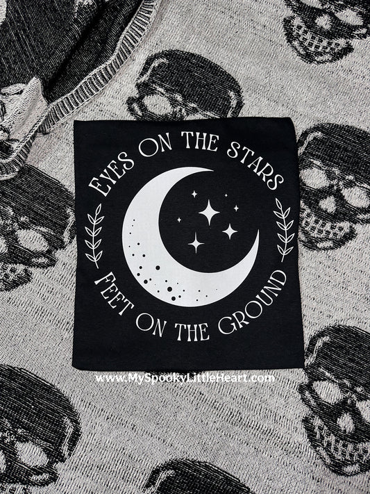 Eyes on the stars feet on the ground