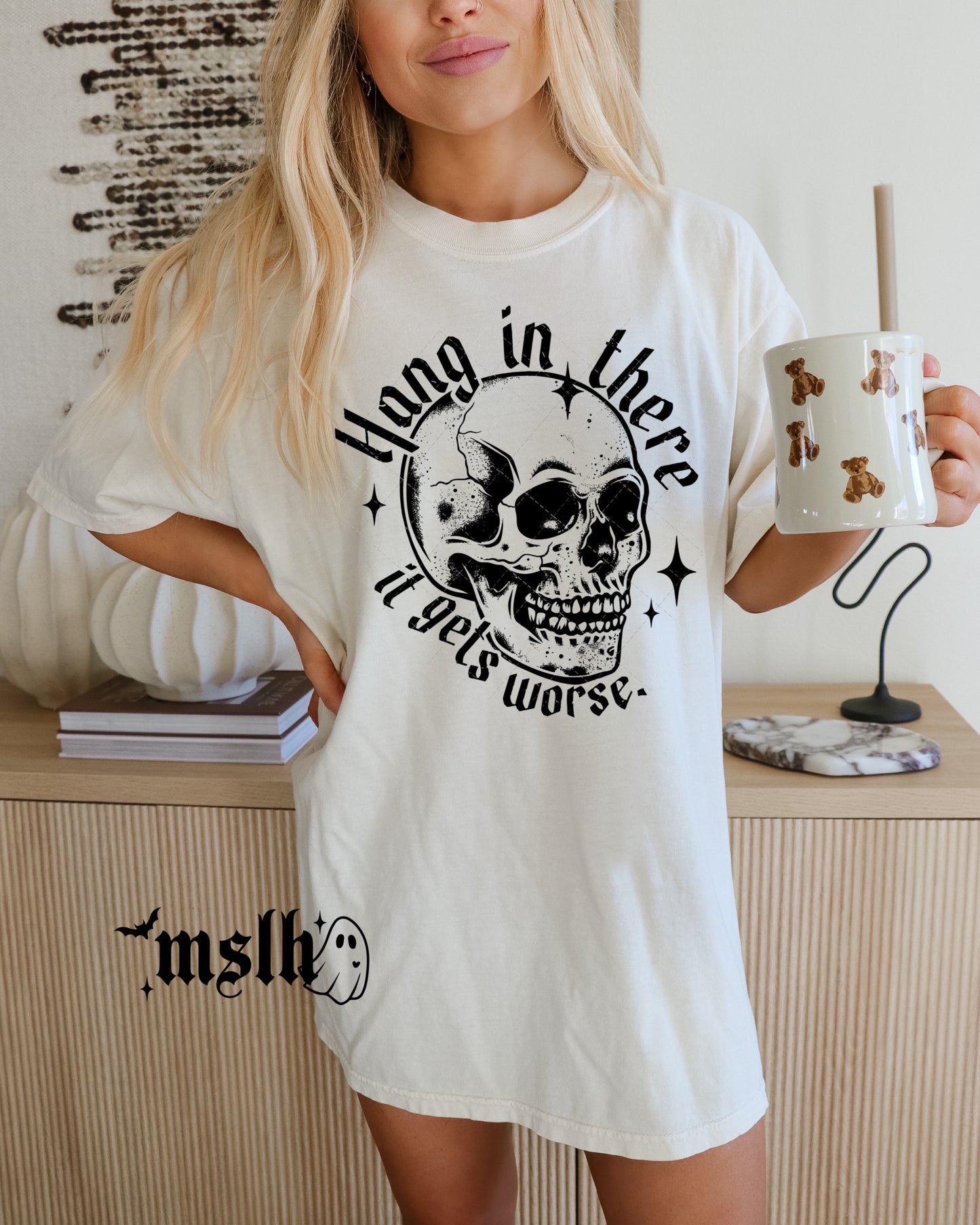Hang in there it gets Worse Skull PNG File