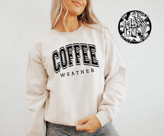 Coffee Weather SweatShirt