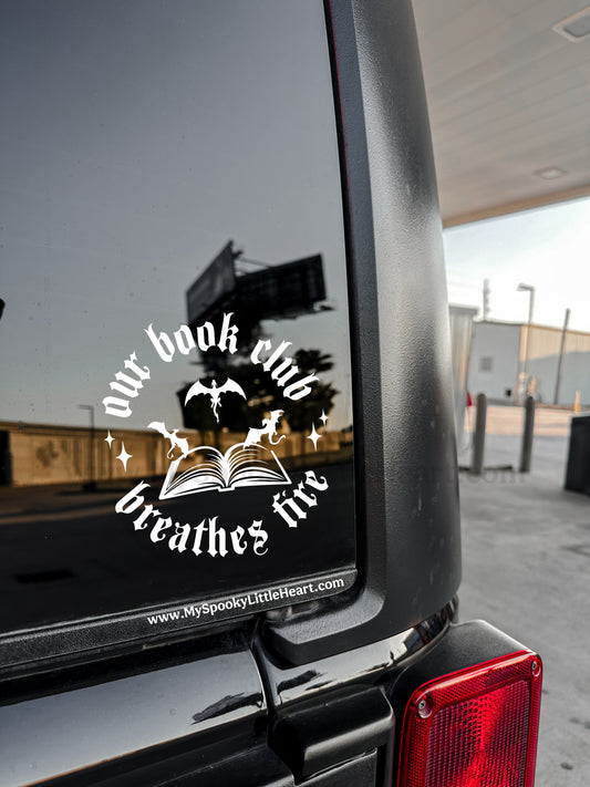 Our Book Club Breathes Fire Vinyl Decal