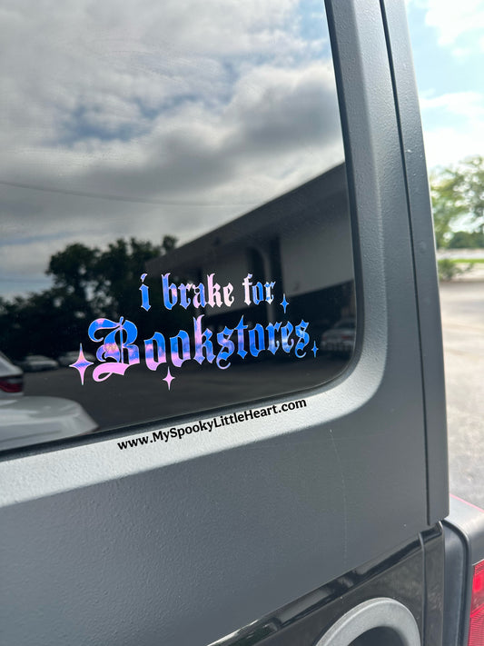 I brake for Bookstores Vinyl Decal