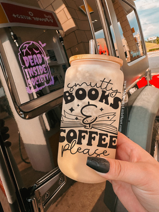 Smutty Books & Coffee Please 16oz Frosted Glass Cup