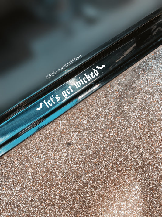 Let's get Wicked Vinyl Decal