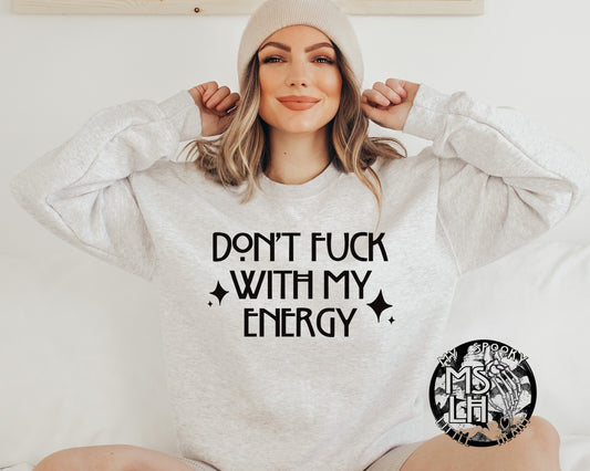 Don't fuck with my Energy