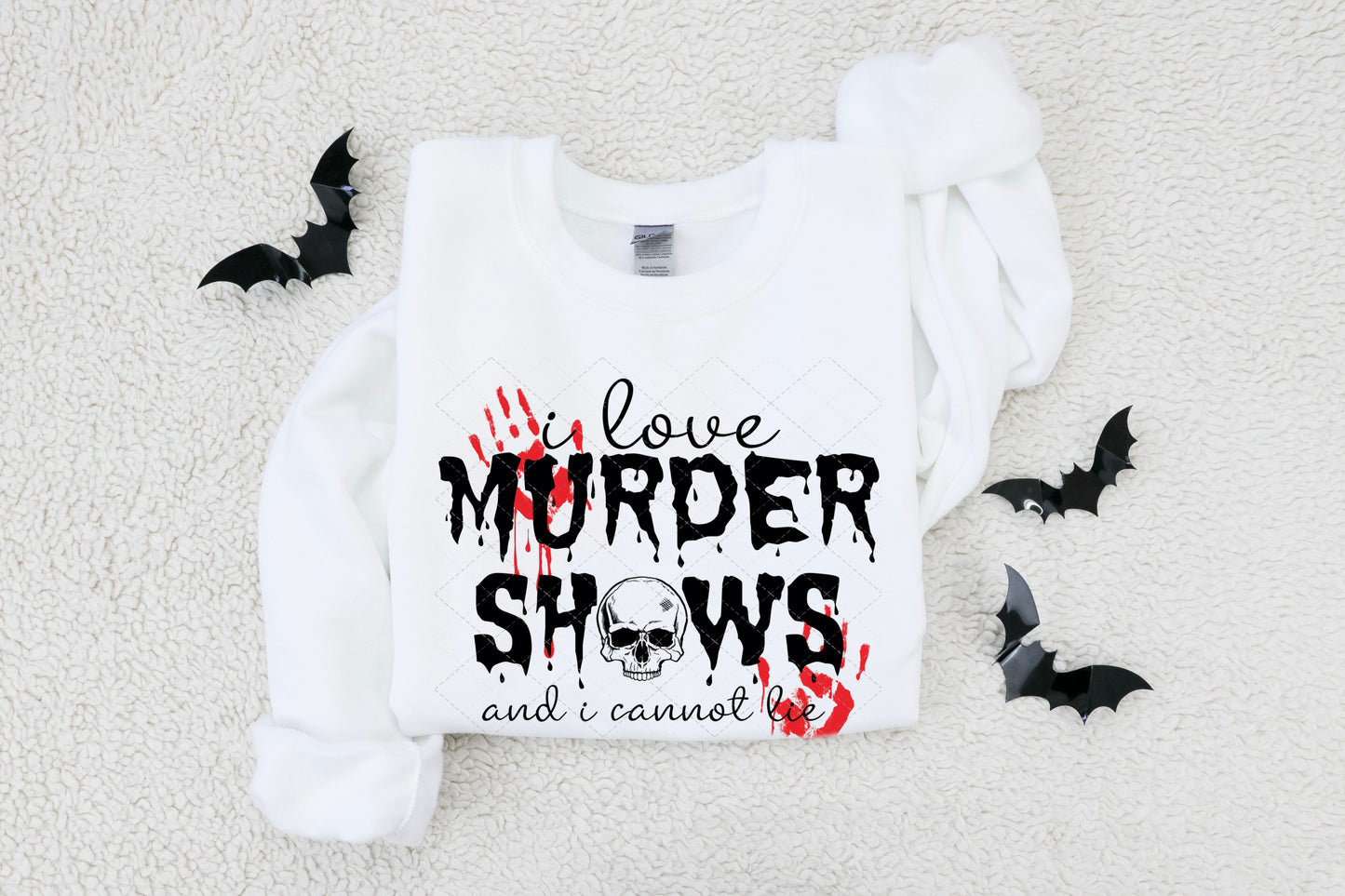 I love Murder Shows and I cannot lie (2 color) PNG File