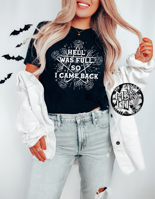 Hell was Full so I came back