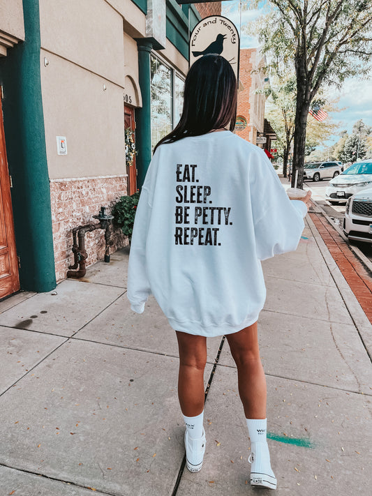 EAT, SLEEP, BE PETTY, REPEAT PNG File