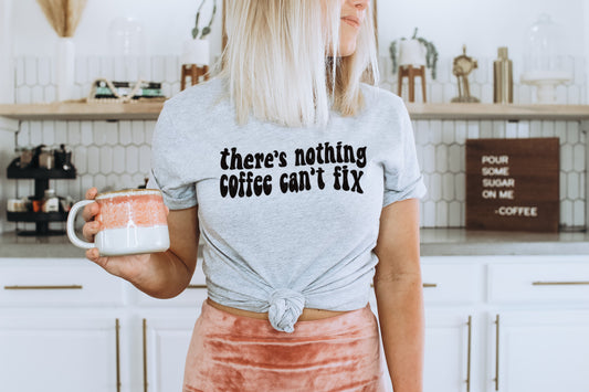 There's nothing coffee can't fix PNG File