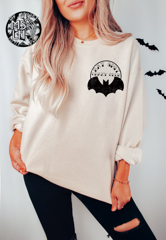 Bat Shit Crazy Club SweatShirt