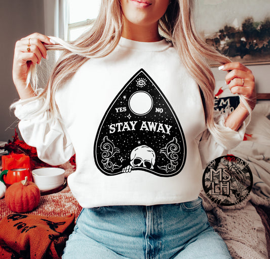 Stay Away SweatShirt
