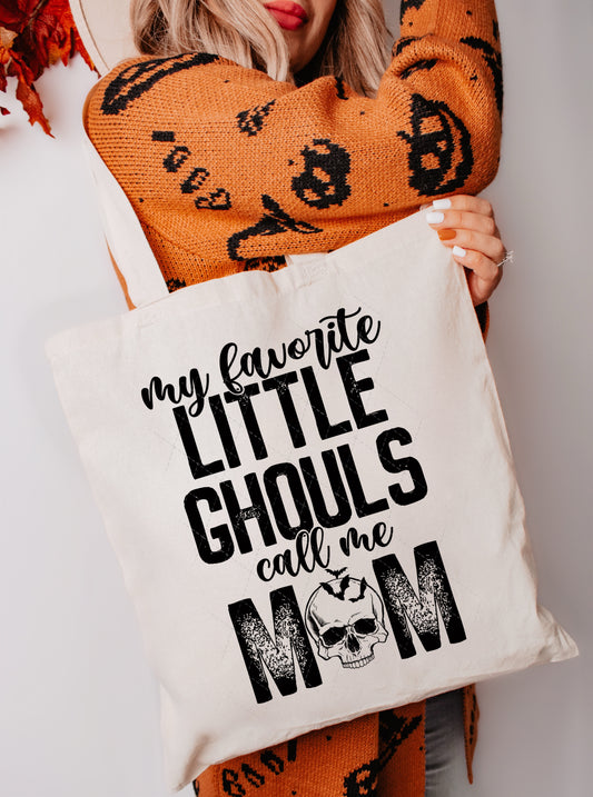 My Favorite little Ghouls call me Mom PNG File