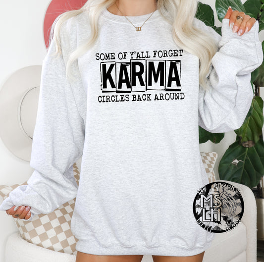 Some of Y’all Forget Karma circles back around