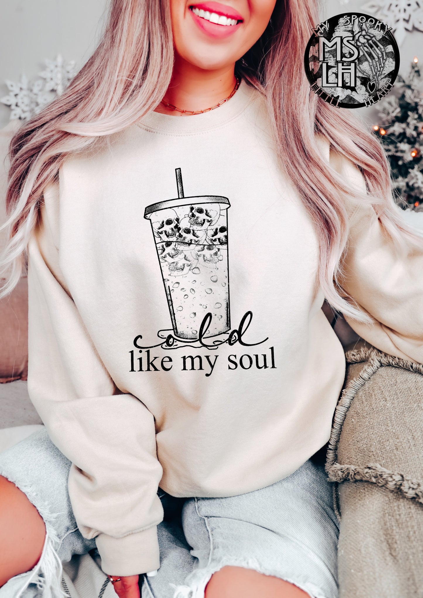 Cold like my Soul SweatShirt