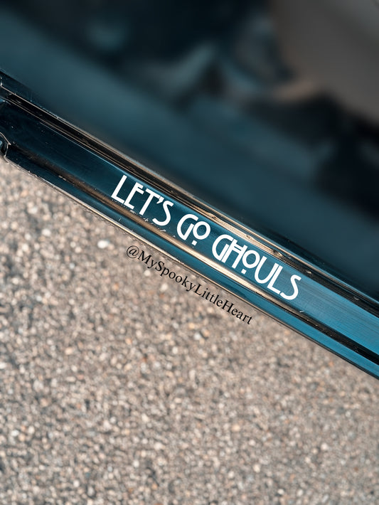 Let’s go Ghouls passenger door Vinyl Decal