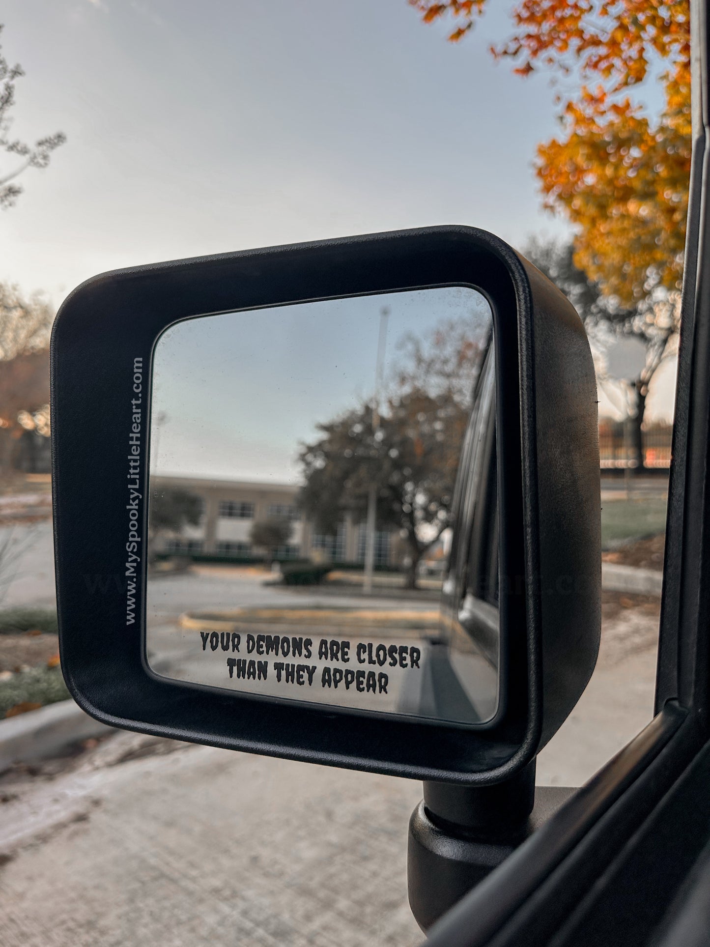 Your demons are closer than they appear vinyl decal