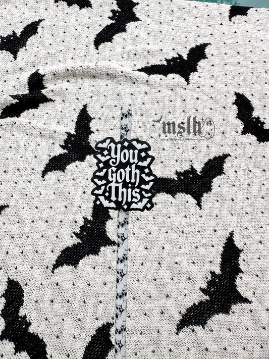 You Goth This 8mm Straw Topper for Tumblers -3D PRINTED