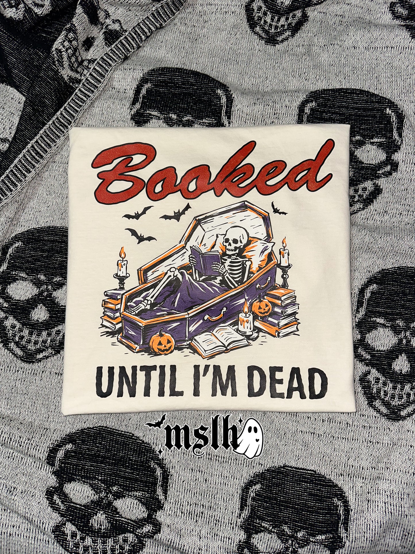 Booked until I'm Dead