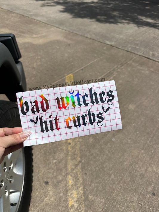 Bad witches Hit Curbs Car Vinyl Decal