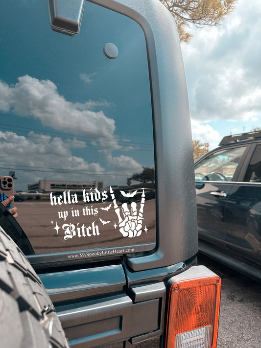 Hella kids up in this Bitch with Skeletal hand and bats Vinyl Decal