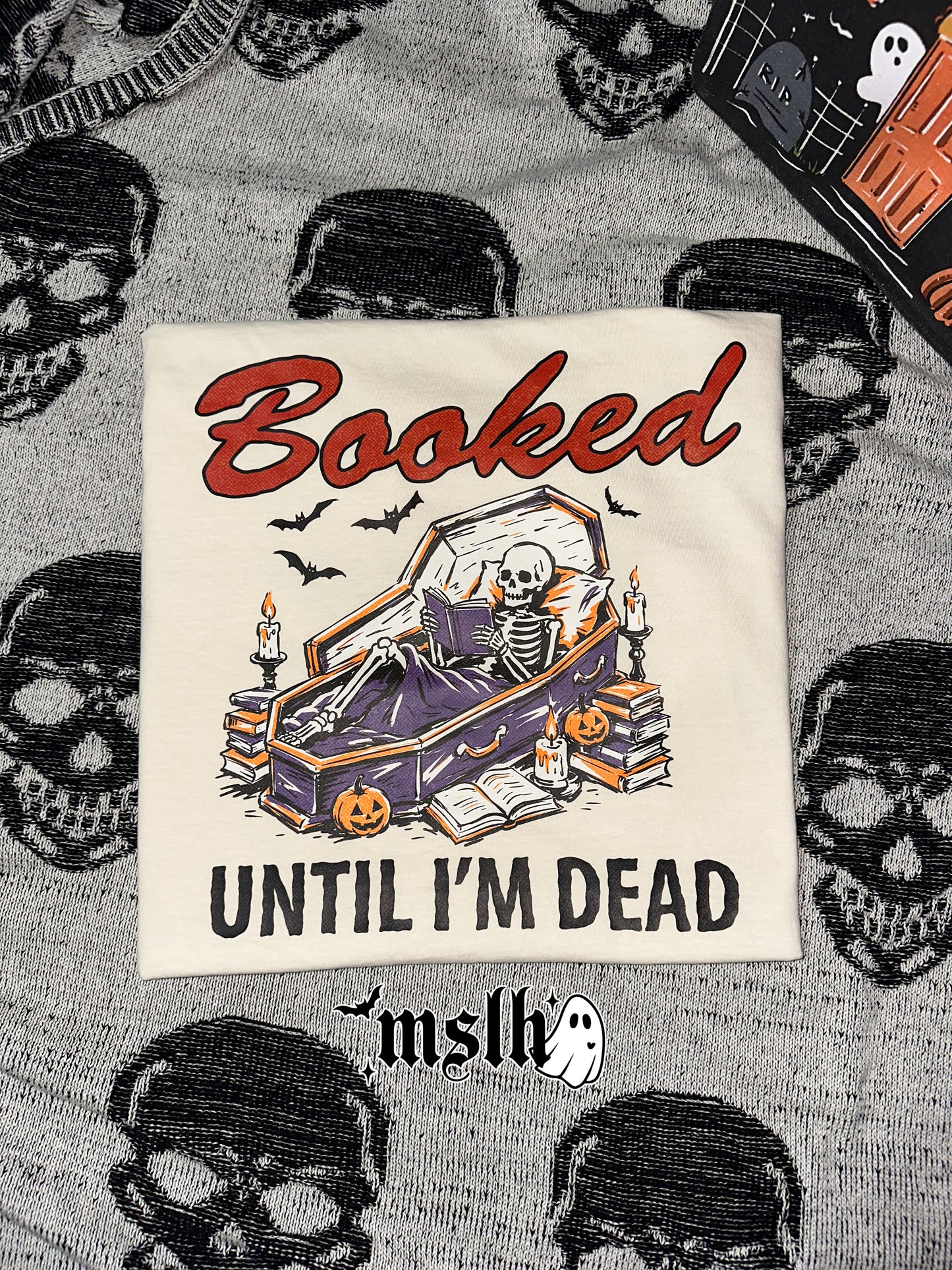 Booked until I'm Dead