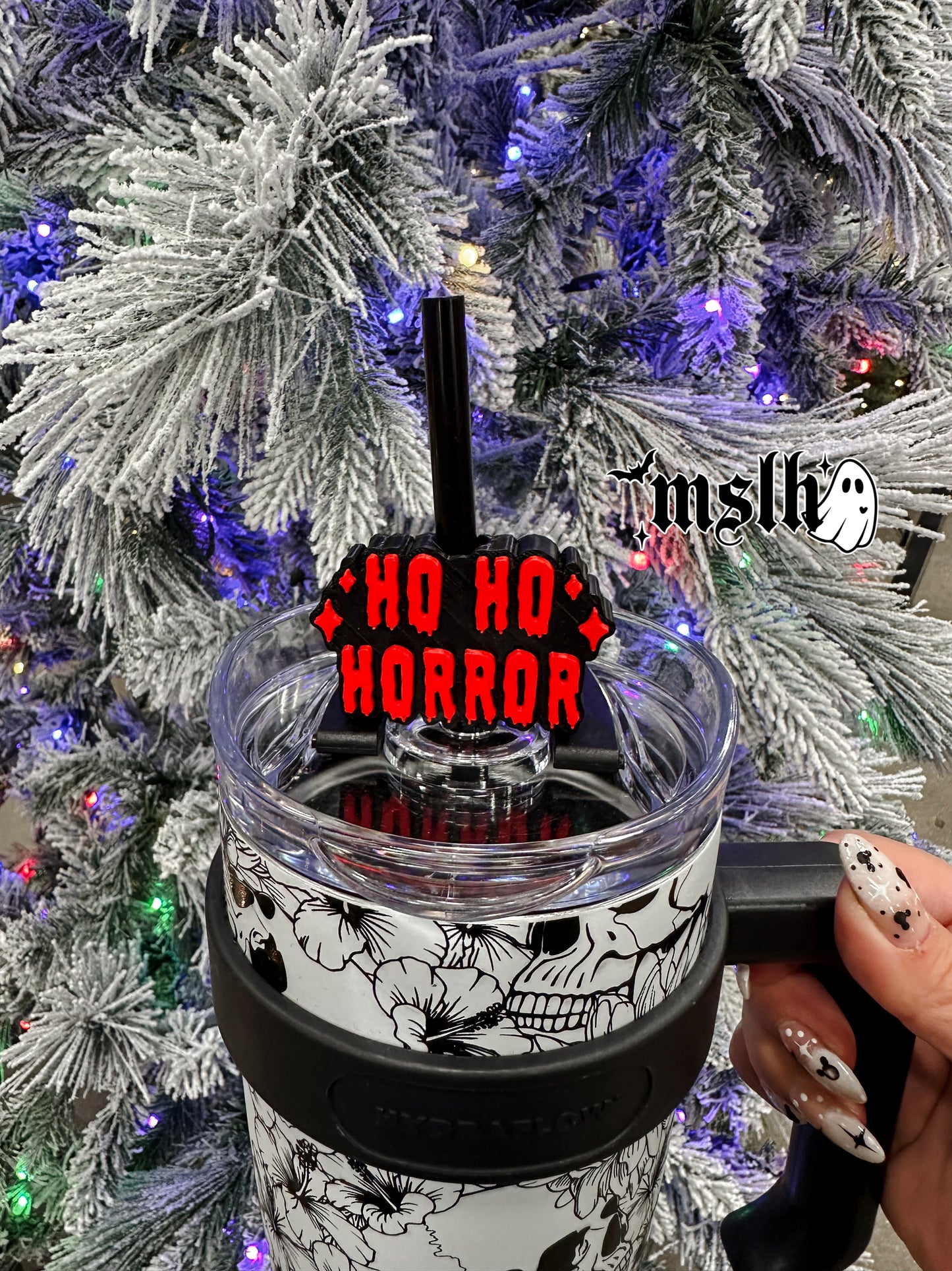 Ho Ho Horror MSLH Exclusive 8mm and 10mm Straw Topper for Tumblers -3D PRINTED
