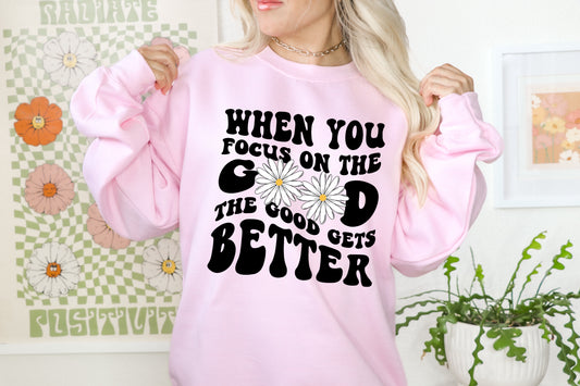 When you focus on the good, the good gets Better Color PNG File