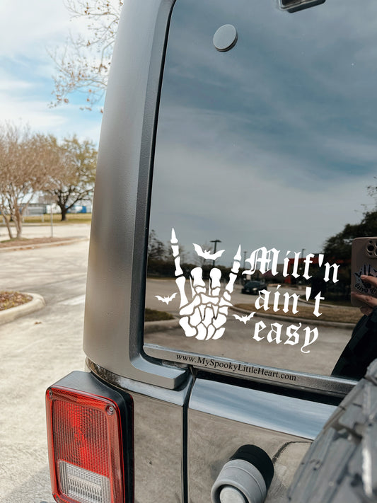 Milf'n ain't easy Vinyl Decal