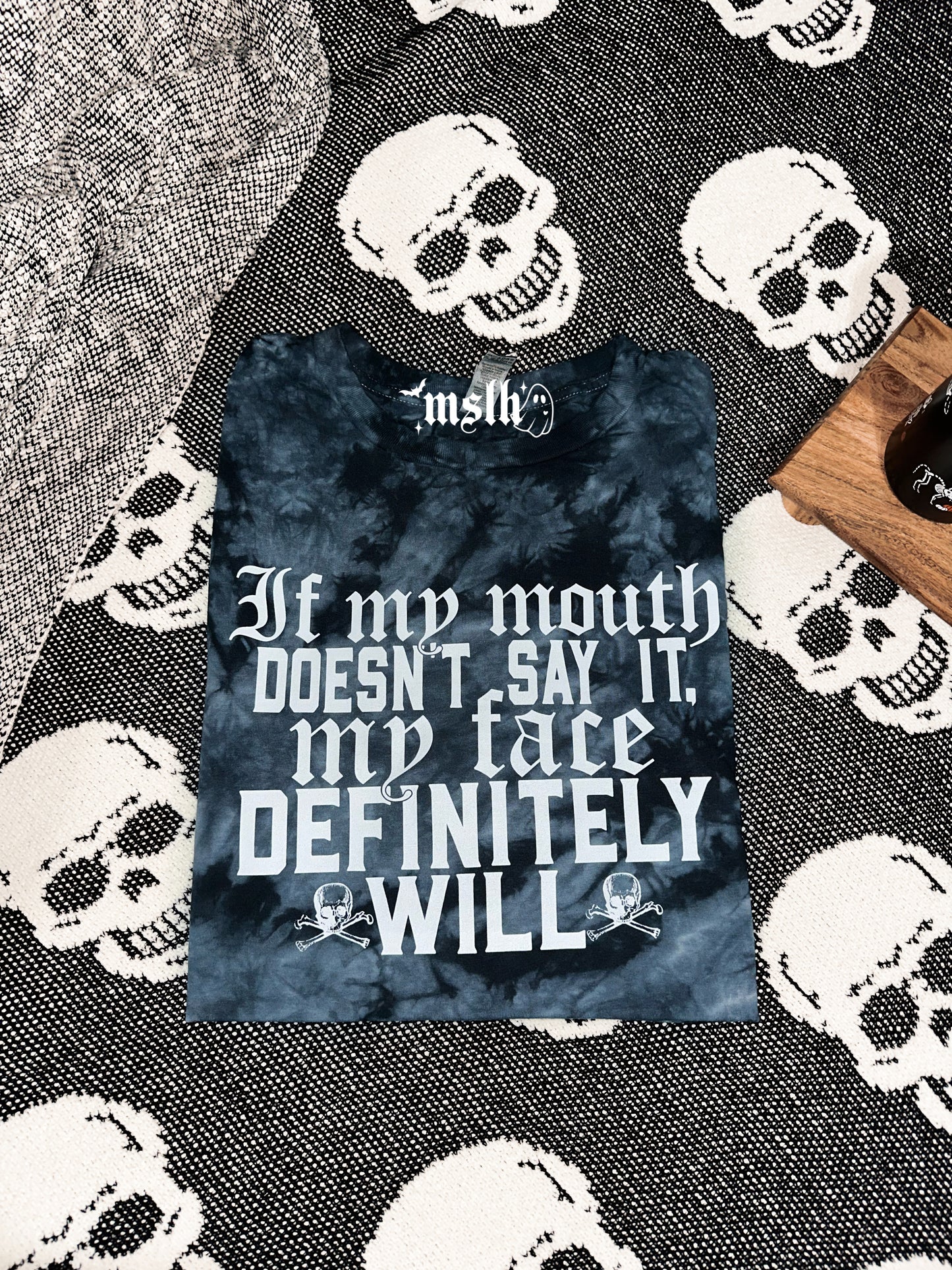 If my Mouth doesn't say it My face Definitely Will Black Crystal Dye T-Shirt