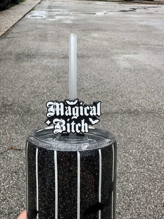 Magical Bitch MSLH Exclusive 8mm and 10mm Straw Topper for Tumblers -3D PRINTED