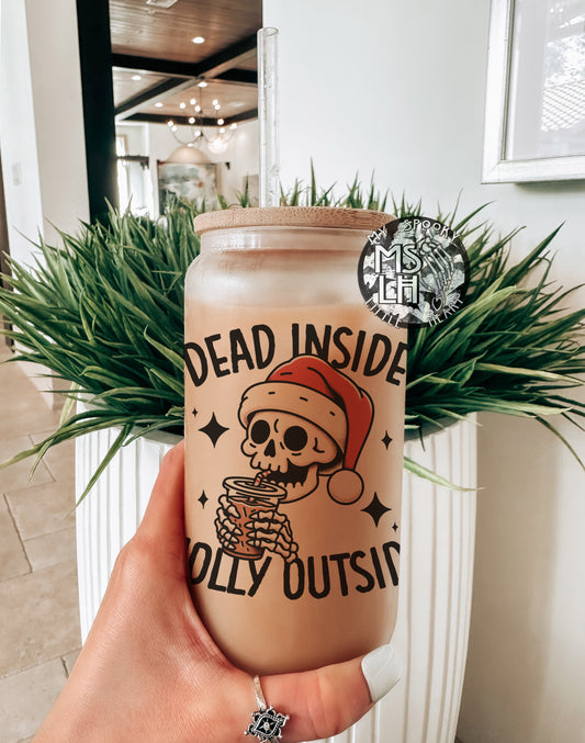 Dead inside Jolly Outside 16oz Frosted Glass Cup