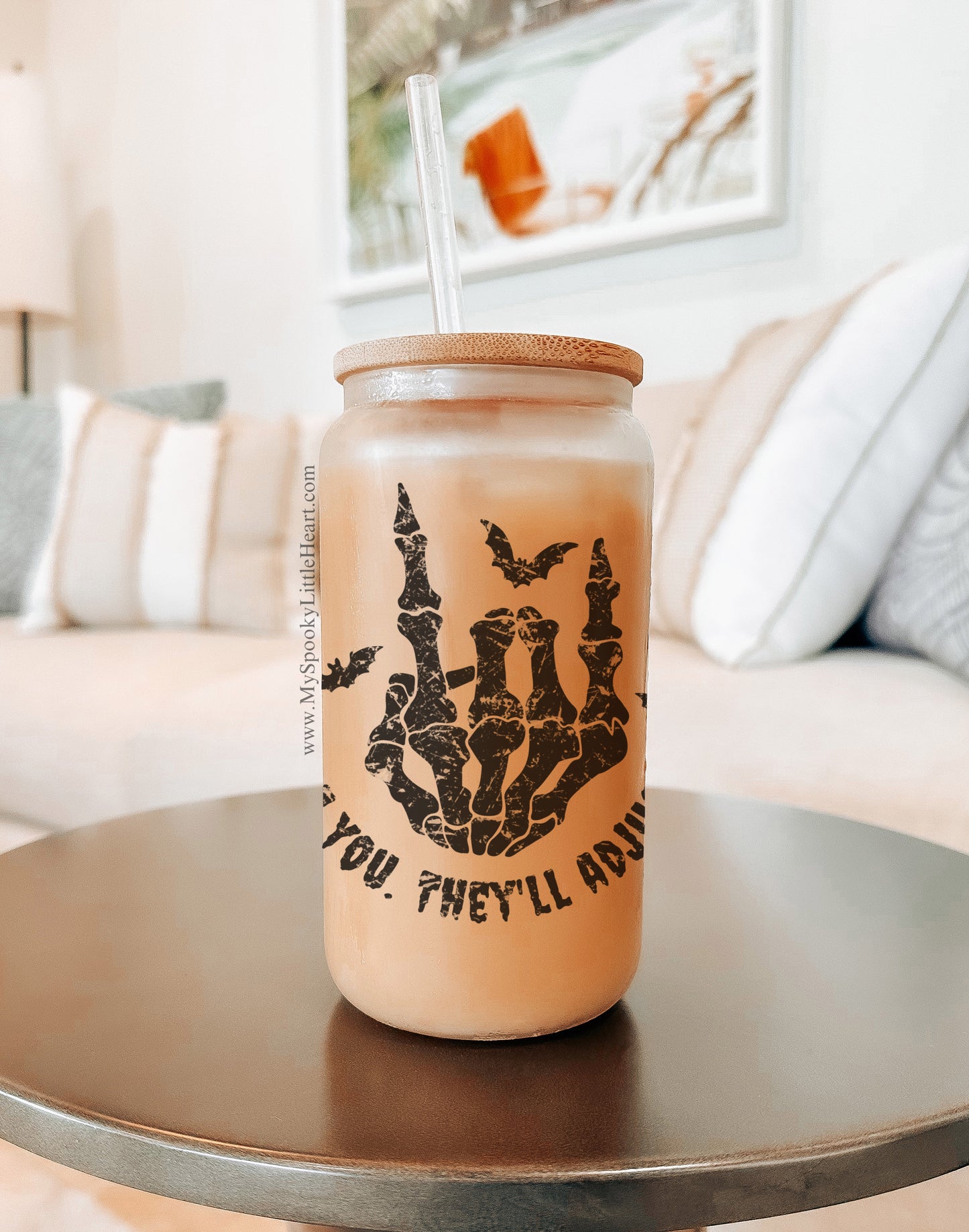 Exclusive Be YOU, They'll Adjust 16oz Frosted Glass Cup