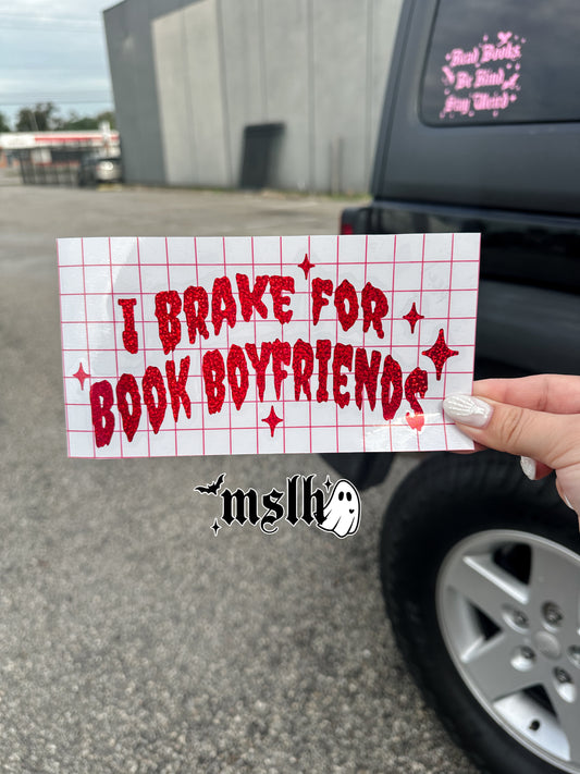 I brake for Book Boyfriends Vinyl Decal