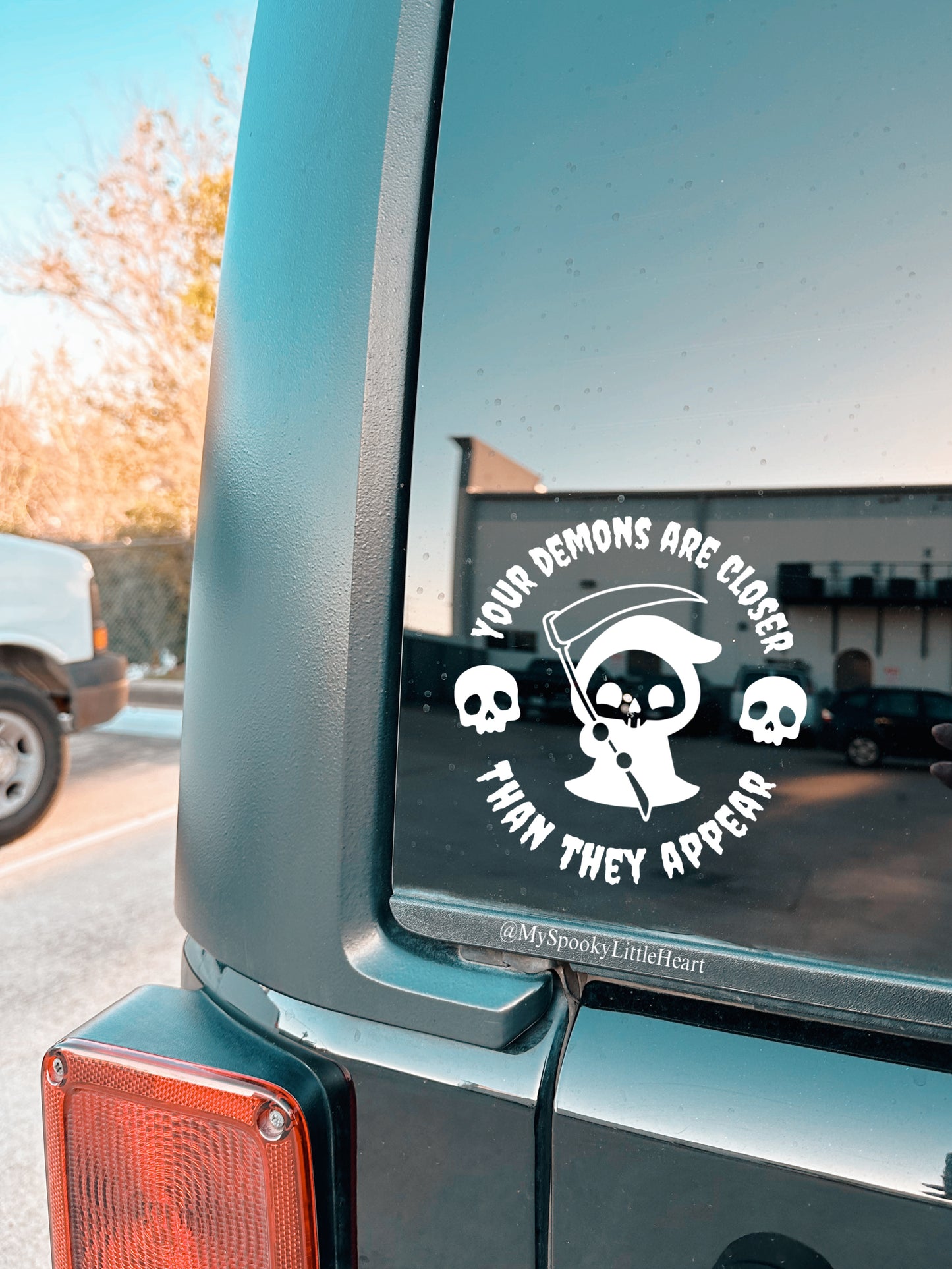Your Demons are closer than they appear Grim Reaper Vinyl Decal