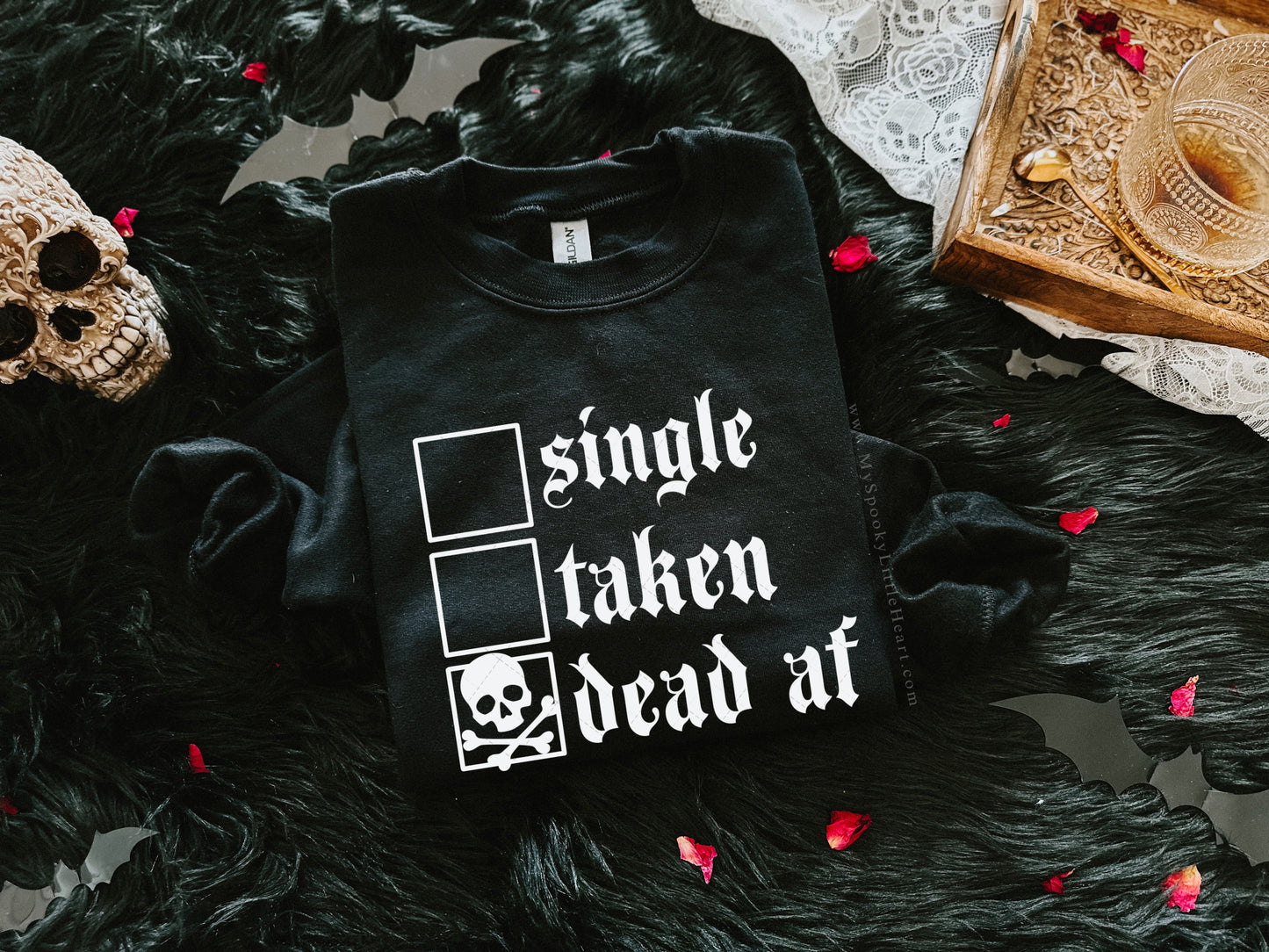 Single, Taken, Dead AF