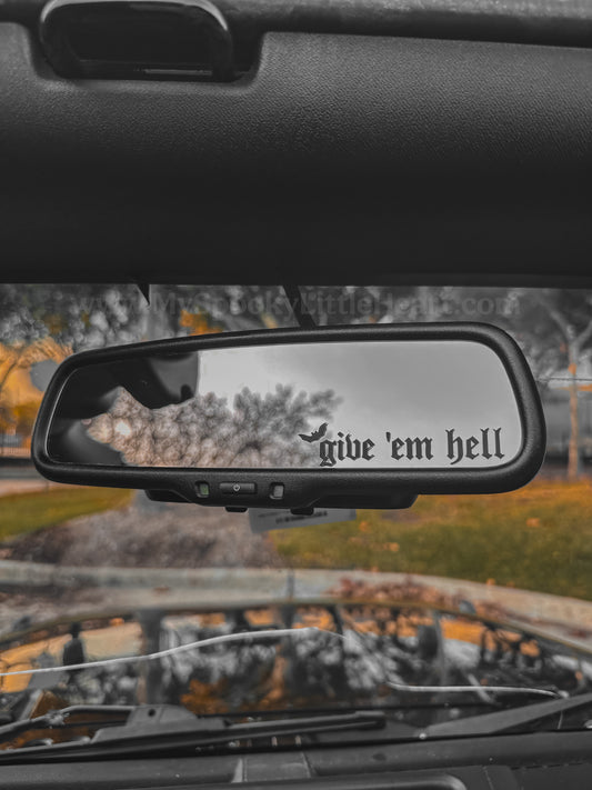 Give 'em Hell Vinyl decal