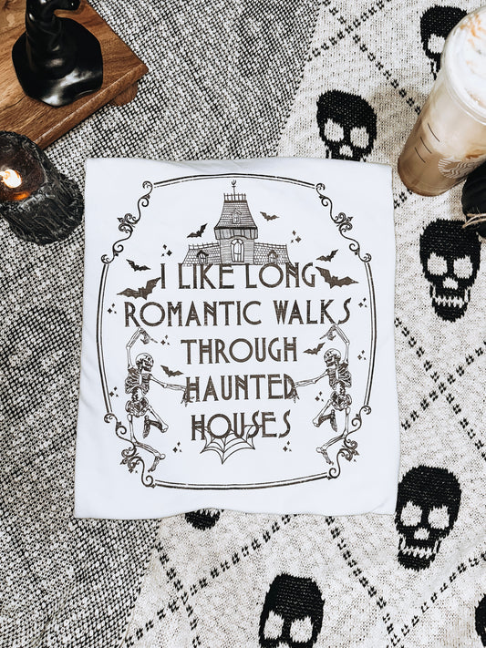 I like long romantic walks through haunted houses - Black Text