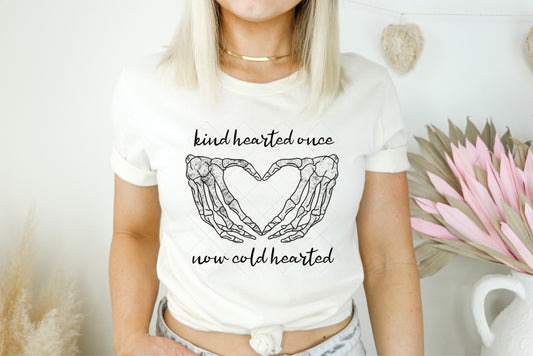 Kind hearted Once Now Cold Hearted PNG File