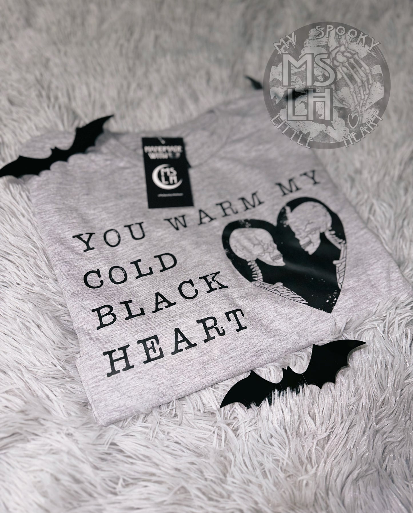 You warm my cold black Heart