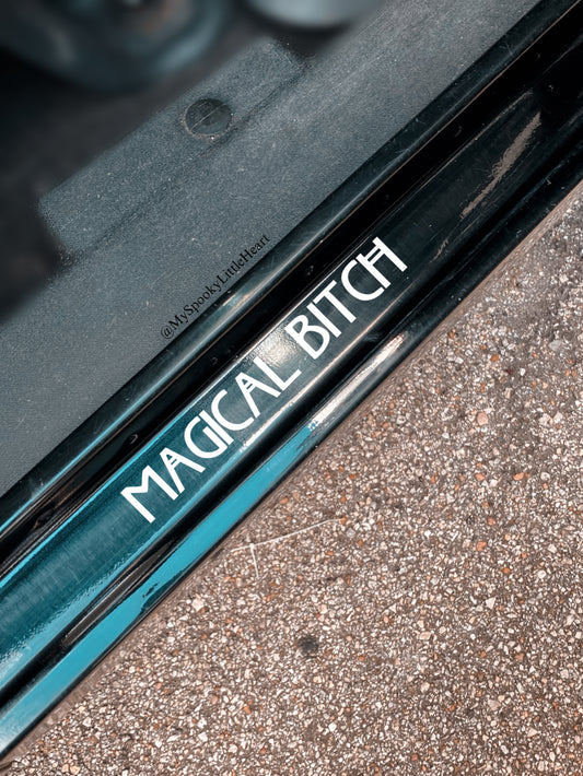 Magical Bitch Witchy Car Doorstep Vinyl Decal