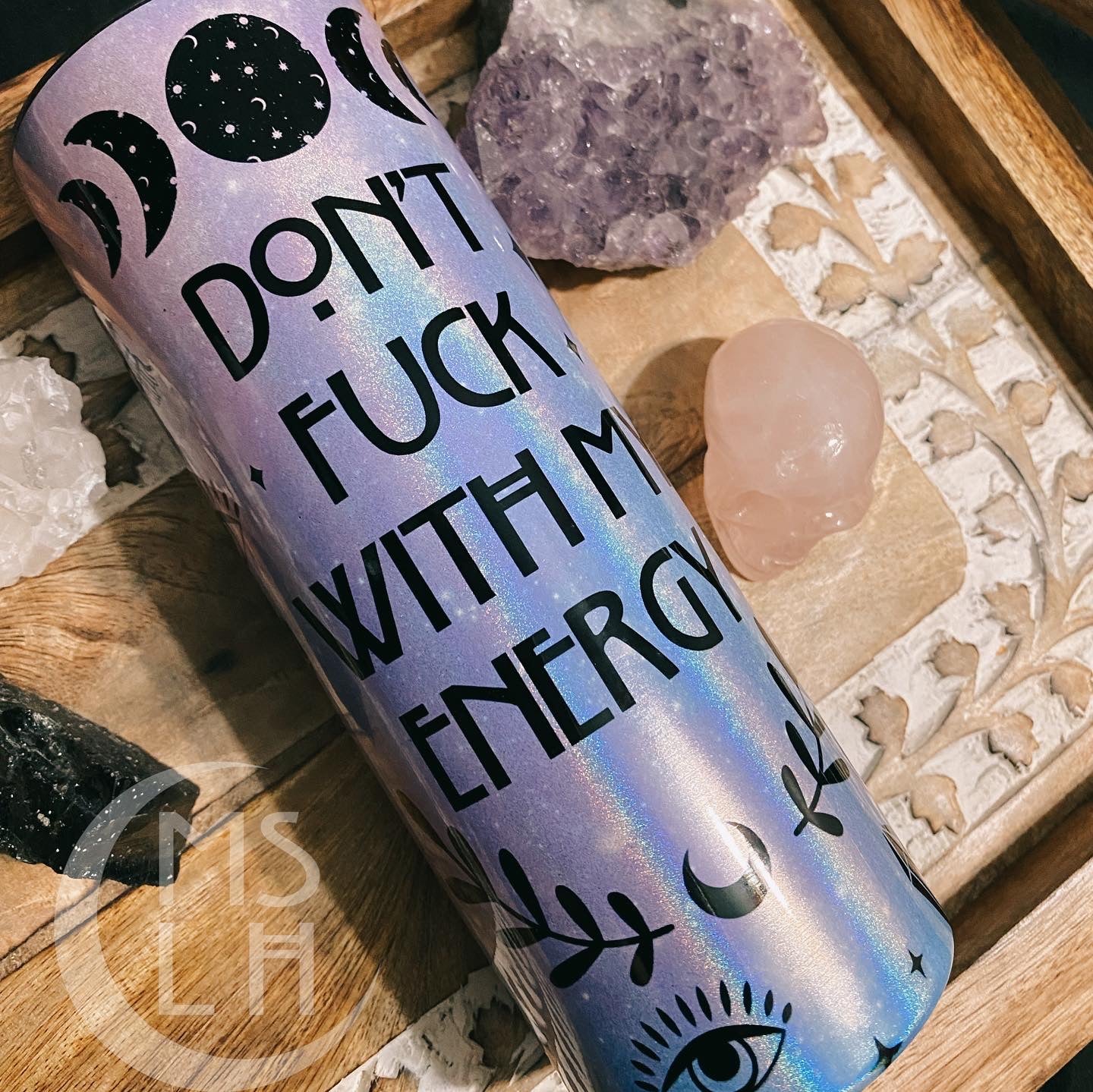 Don’t Fuck with my Energy 20oz Tumbler